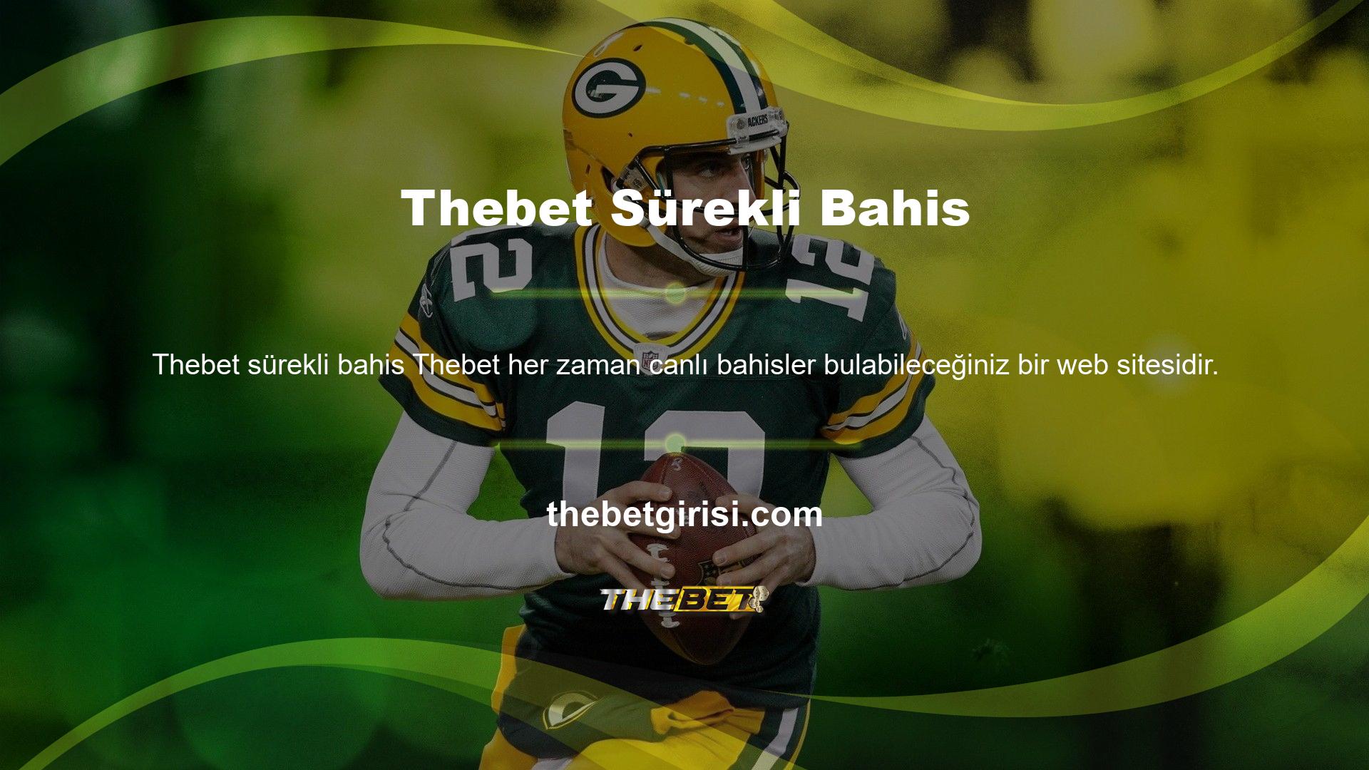 Thebet ev düzeninin aktif yapısını izleyerek bahis stratejilerinizi de geliştirebilirsiniz